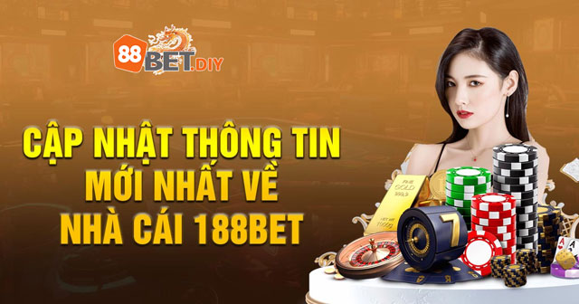 Thông tin mới nhất về nhà cái 88bet